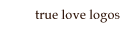True Love Logos